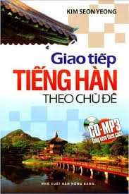 Giáo trình giao tiếp tiếng hàn theo chủ đề