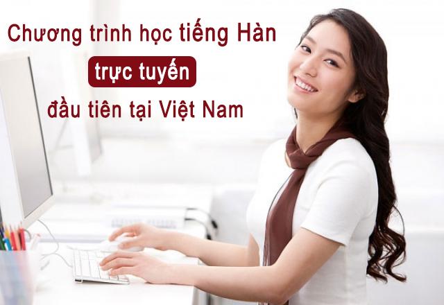 Mách bạn cách học tiếng Hàn trên mạng hiệu quả vô cùng